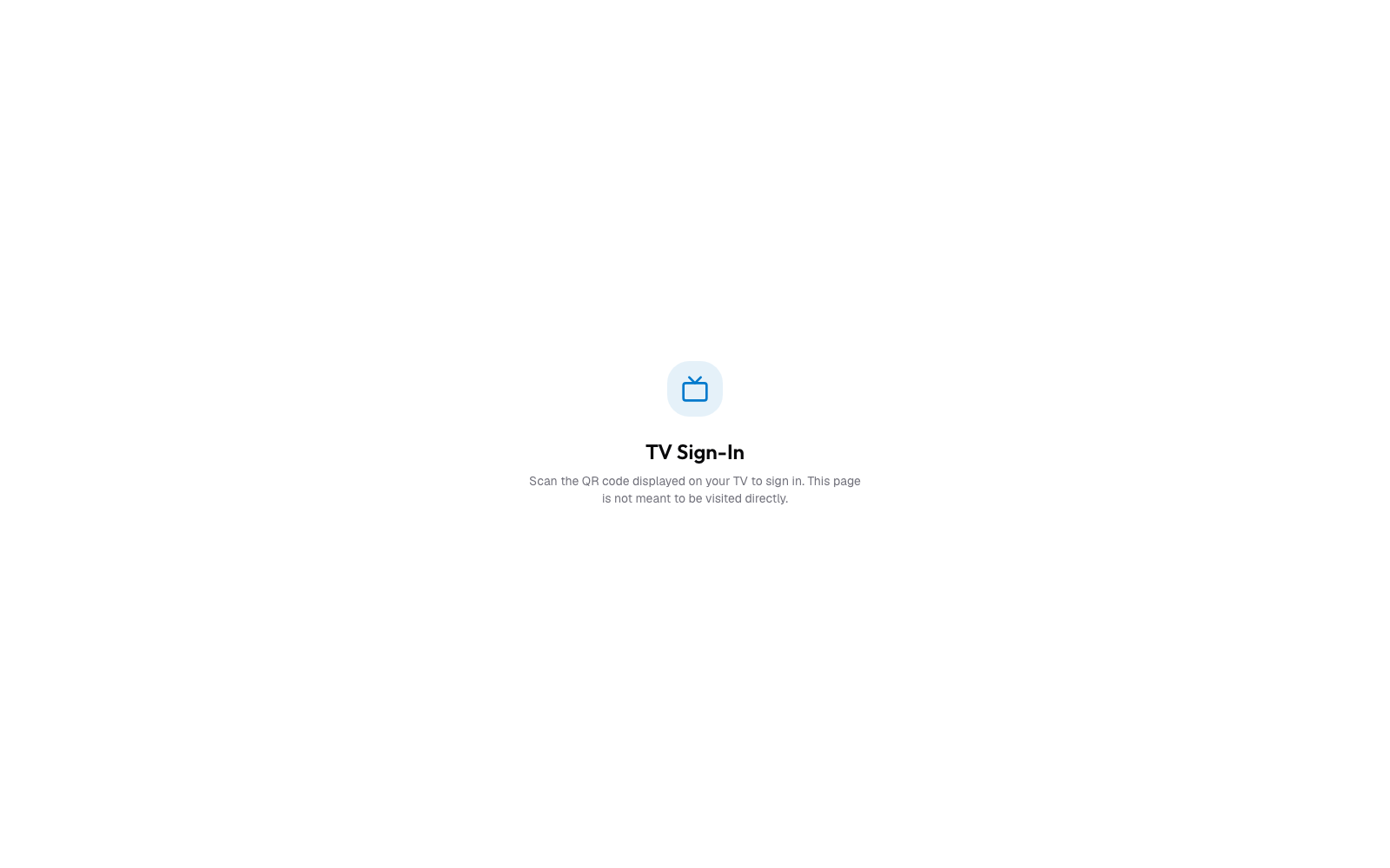 The /tv sign-in bridge page, showing a generic "scan the QR code on your TV to sign in" message when visited directly without a paired Apple TV